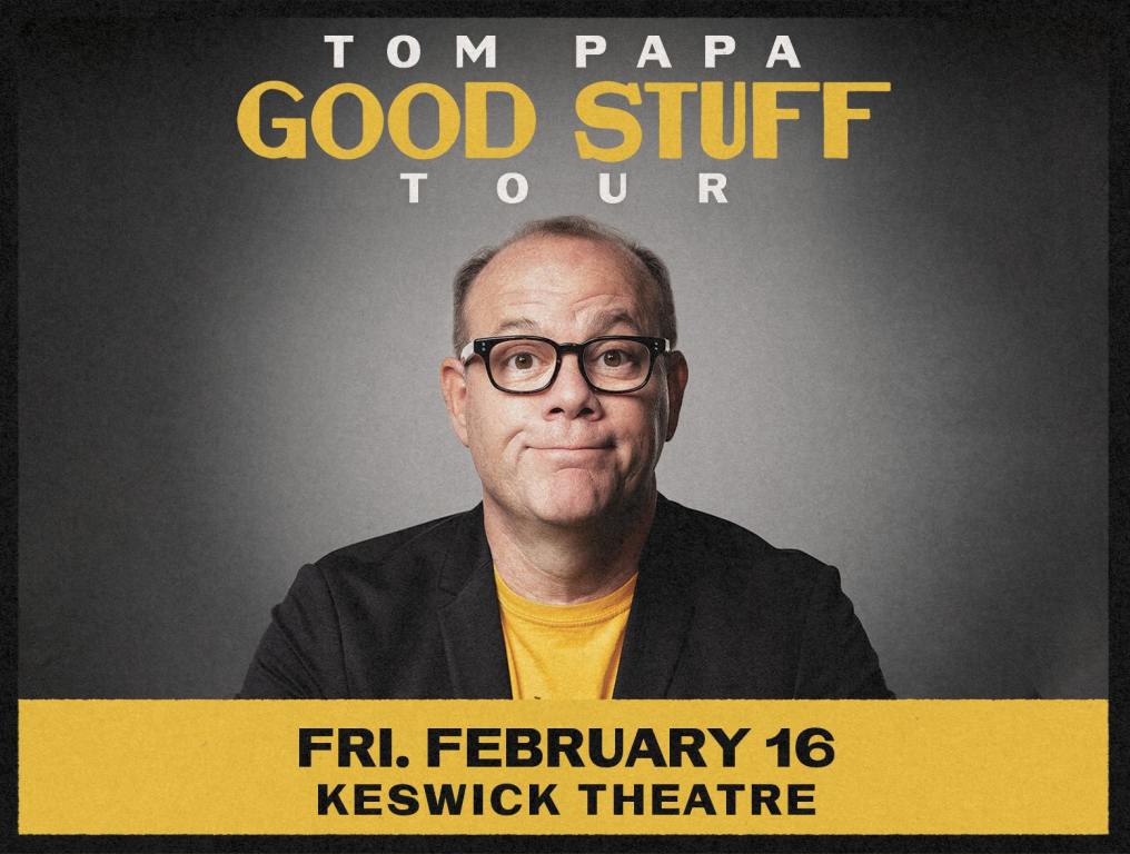 Tom Papa Good Stuff Tour poster art. Photo of Tom on a grey/black background.