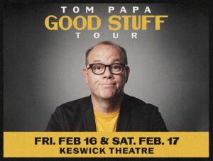 Tom Papa Good Stuff Tour poster with a photo of him on a grey background and yellow lettering for the tour name.